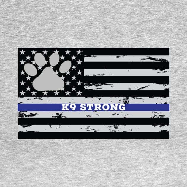 K9 Strong by Ten20Designs